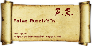 Palme Ruszlán névjegykártya